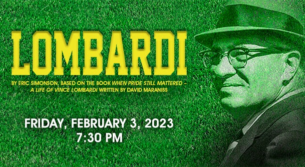 Lombardi presented by Three Brothers Theatre at Genesee Theatre